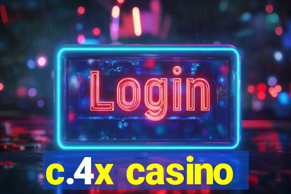 c.4x casino